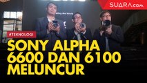 Gokil! Begini Penampakan Kamera Mirrorless Sony Alpha 6600 dan Alpha 6100