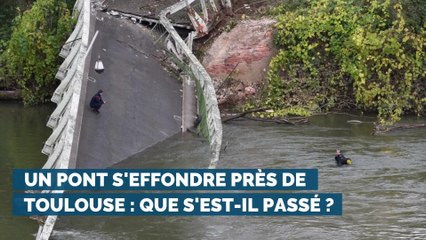 Un pont s'effondre près de Toulouse : que s'est-il passé ?