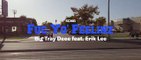 Tray Deee feat Erik Lee "Fuc Yo Feelinz''