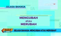 Selasa Bahasa: Mengubah atau Merubah?