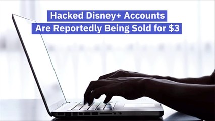 Disney Plus Accounts Get Hacked
