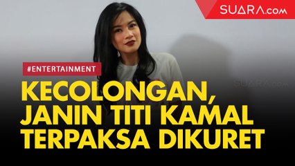 Sudah Berhati-hati saat Syuting, Janin Titi Kamal Terpaksa Dikuret