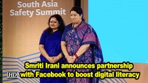 WCD minister Smriti Irani announces partnership with Facebook to boost digital literacy