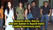 Sonakshi Sinha, Katrina Kaif join Salman in Aayush-Arpita wedding anniversary party