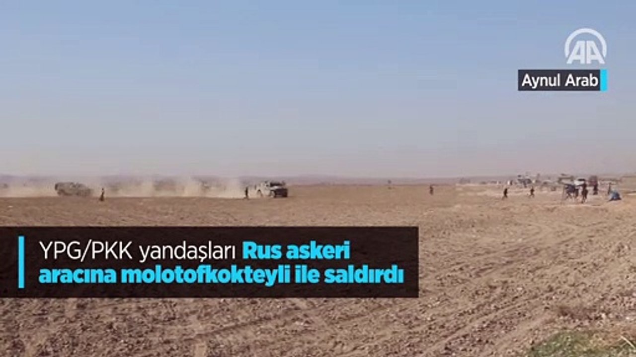 YPG/PKK yandaşları Rus askeri aracına molotofkokteyli ile saldırdı