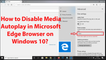 How to Disable Media Autoplay in Microsoft Edge Browser on Windows 10?
