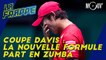 Coupe Davis : La nouvelle formule part en zumba