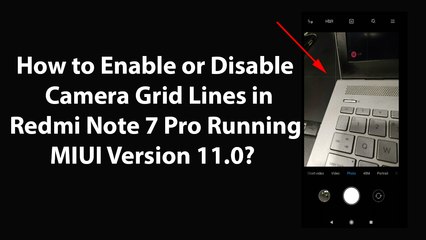 Télécharger la video: How to Enable or Disable Camera Grid Lines in Redmi Note 7 Pro Running MIUI Version 11.0?