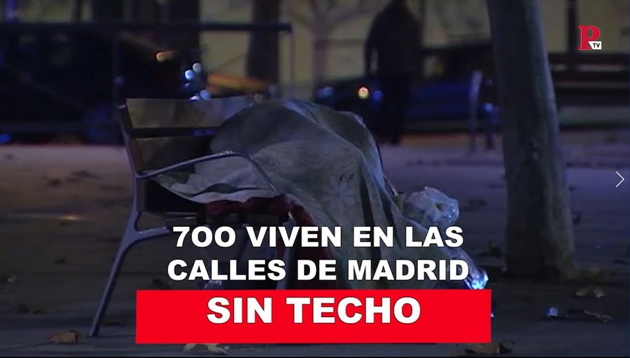 Sin techo: 700 viven en las calles de Madrid