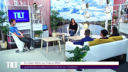 TILT - 19/11/2019 Partie 2 - Du bien-être au mieux-être