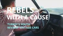 Rebels with a cause: Turkey's youth revamp vintage cars