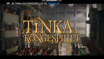 Smugkig; Tinka og Kongespillet: Julekalender 2019, TV2 Danmark.