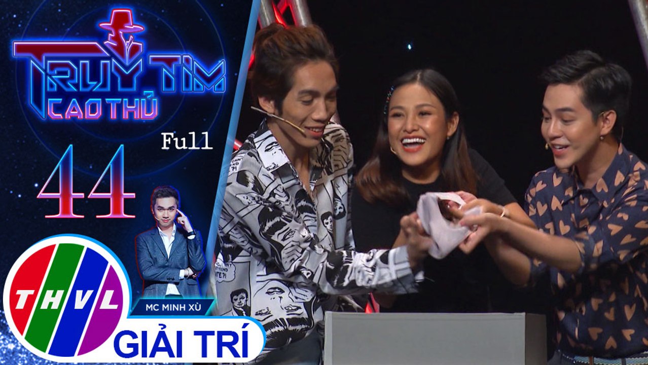 Truy tìm cao thủ - Tập 44: Diễn viên Dương Cẩm Lynh, Dương Thanh Vàng, Trà Ngọc, Tuấn Kiệt