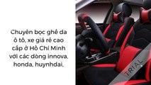 Bọc ghế da ô tô bao nhiêu tiền