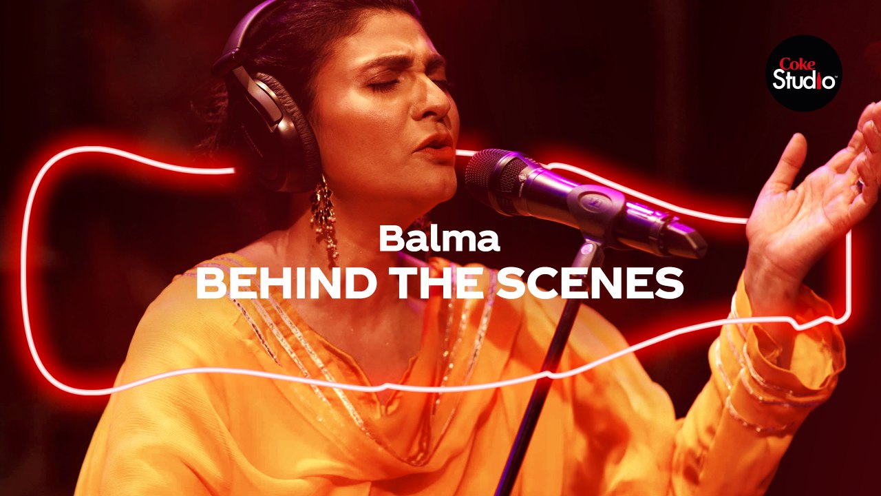 Coke Studio Season 12 | Balma | BTS | Fariha Pervez