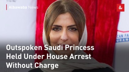 Outspoken Saudi Princess Held Under House Arrest Without Charge