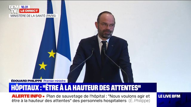 Édouard Philippe fixe les 3 axes de son plan d'urgence pour l'hôpital: restaurer l'attractivité, déverrouiller son fonctionnement et dégager des moyens supplémentaires