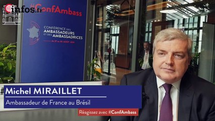 Réactions de Michel Miraillet, Ambassadeur de France au Brésil, au discours du Président | Infos.fr