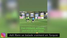Adil Rami se balade vraiment en Turquie