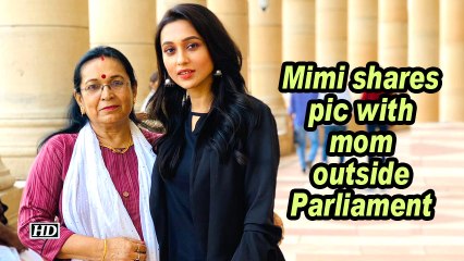 Mimi shares pic with mom outside Parliament