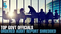 EVENING 5: Original audit report shredded