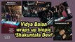 Vidya Balan wraps up biopic 'Shakuntala Devi'