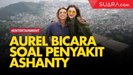 Soal Penyakit Ashanty, Aurel Sebut Dokter Belum Bisa Pastikan Pemicunya