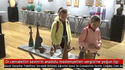 Dr.cemalettin sevim'in anadolu medeniyetleri sergisi'ne yoğun ilgi