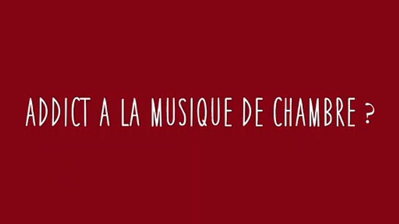 Centre de musique de chambre de Paris : addict