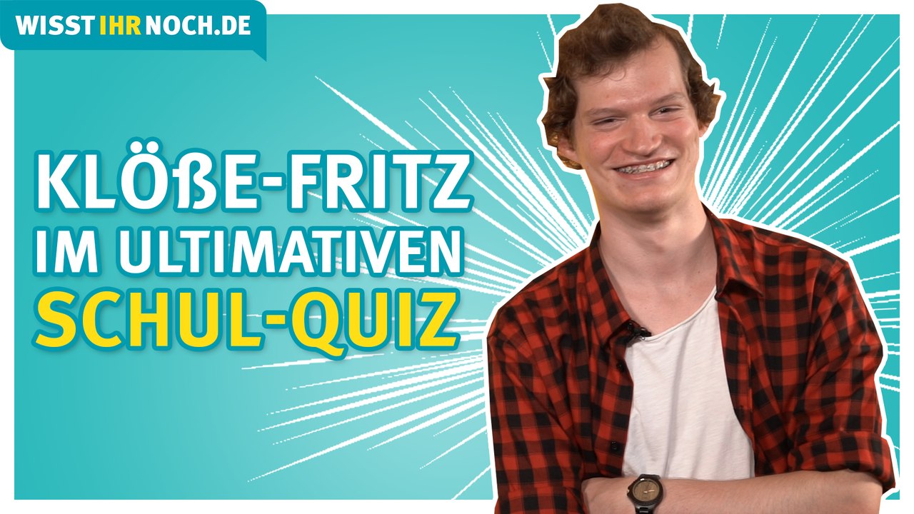 Thüringer Klöße-Fritz - Das ultimative Schulquiz!  | Wisst ihr noch?