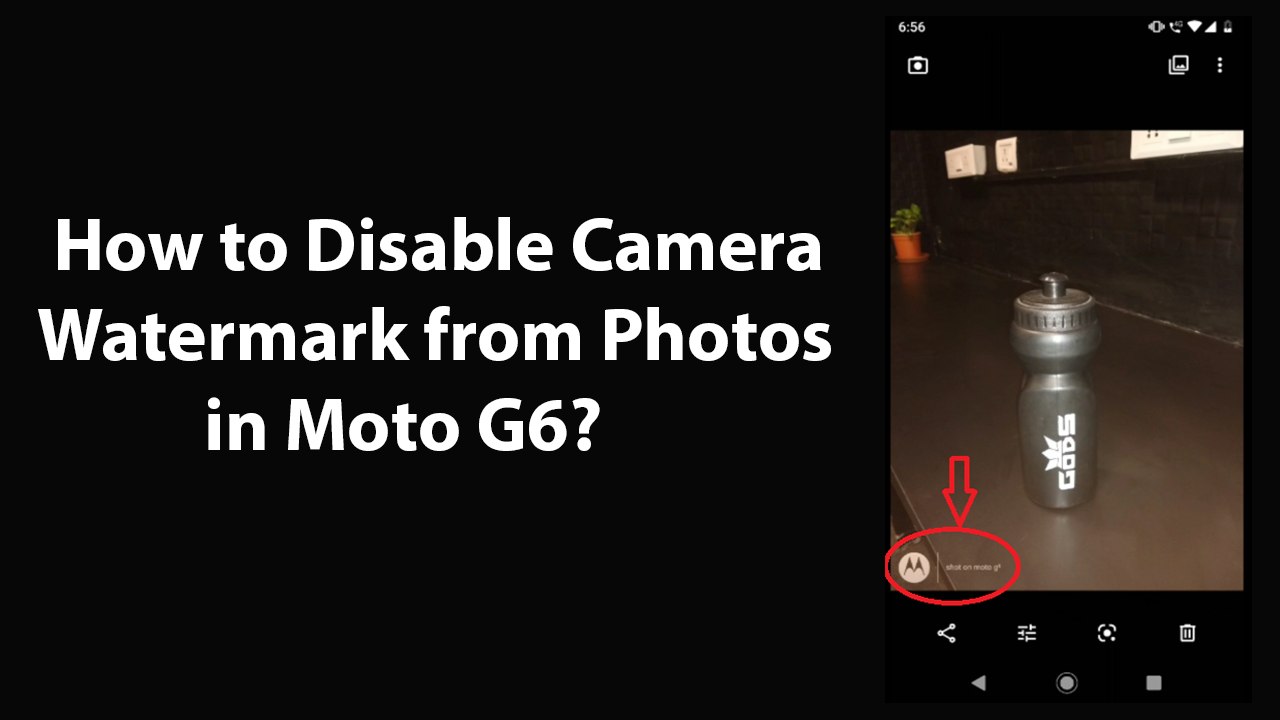 How to Disable Camera Watermark from Photos in Moto G6?