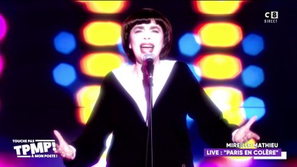 Mireille Mathieu - Paris en colère (Live @TPMP)