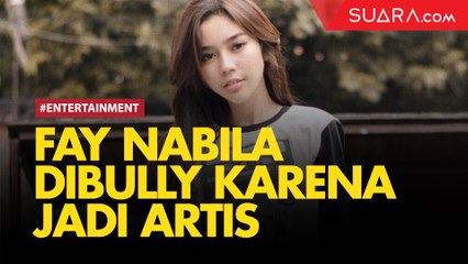 Fay Nabila Akui Pernah Dibully Gara-gara Jadi Artis