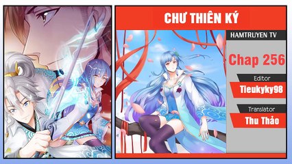 Chư Thiên Ký Chap 256