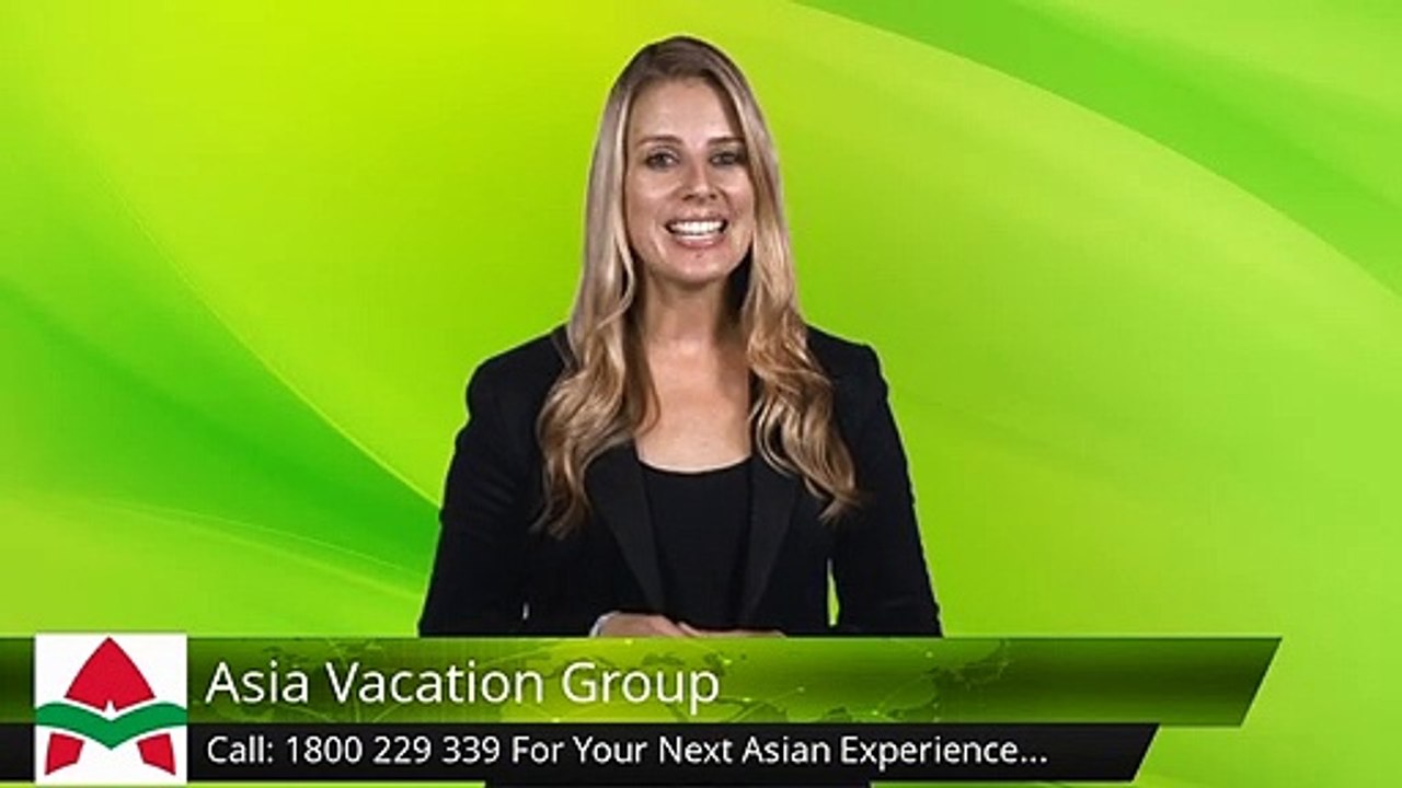 Asia Vacation Group Melbourne Exceptional Five Star Review by Tracey George