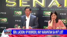 Sen. Lacson: VP Robredo, may karapatan sa HVT list