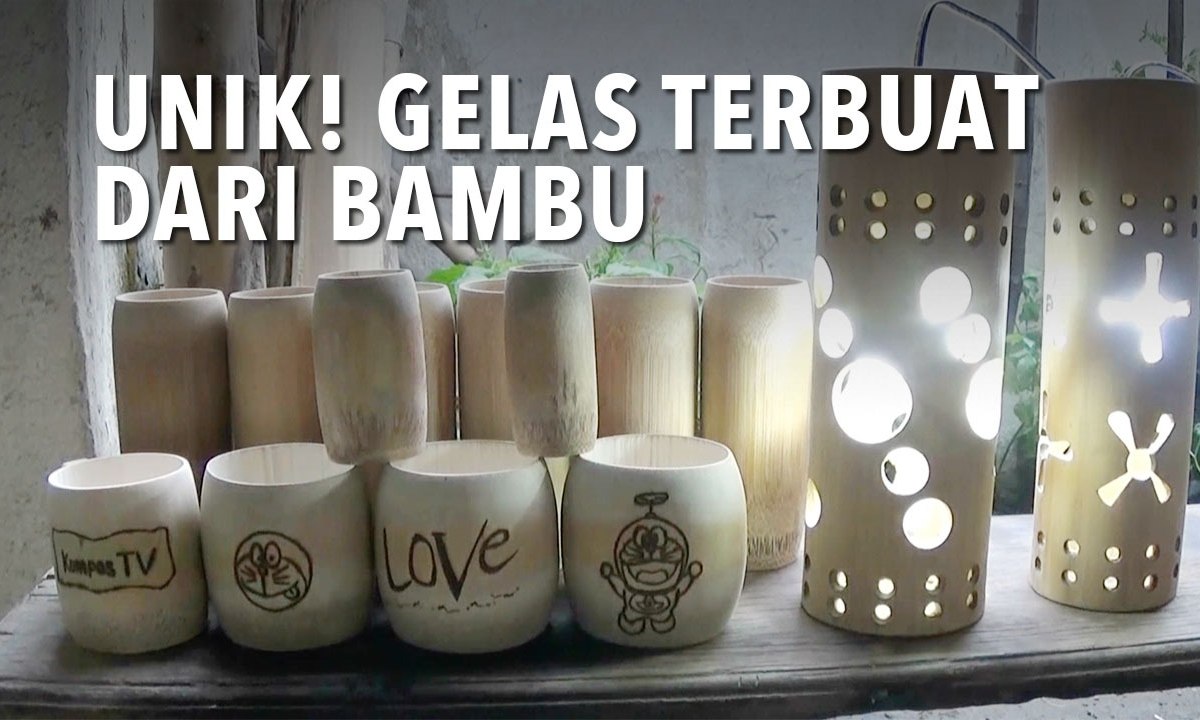 Unik! Gelas Terbuat Dari Bambu Jadi Peluang Bisnis