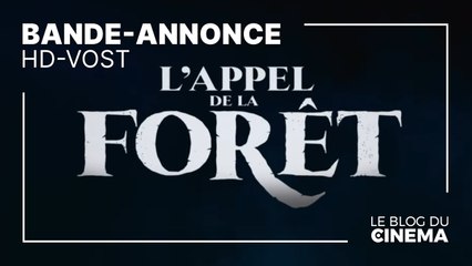 L'Appel de la forêt : bande-annonce [HD-VOST]