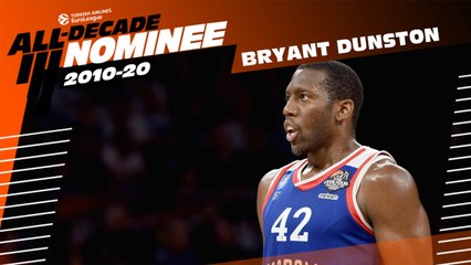 All-Decade Nominee: Bryant Dunston