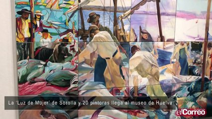 La ‘Luz de Mujer’ de Sorolla y 20 pintoras llega al museo de Huelva