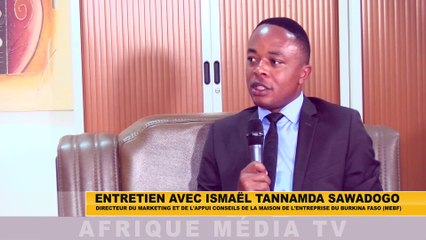 ENTRETIEN AVEC ISMAËL TANNAMDA SAWADOGO : BURKINA FASO: LA MAISON DE L'ENTREPRISE SOUHAITE POURSUIVRE LA MISE À NIVEAU DES PME AVEC ITFC