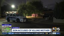 Son accused of killing mother in Phoenix home