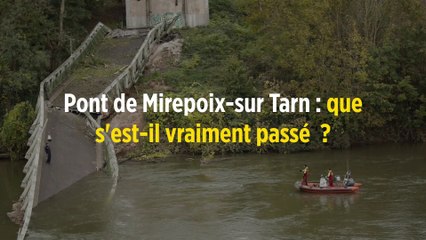 Pont de Mirepoix-sur Tarn : que s'est-il vraiment passé  ?
