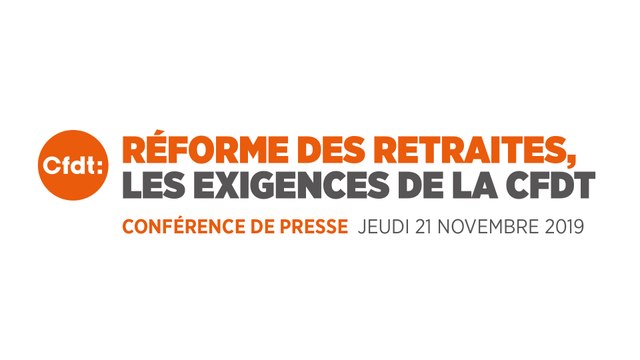 Conférence de presse : Réforme des retraites, les exigences de la CFDT