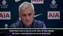 I wear the pyjamas of the club and sleep in them - Mourinho