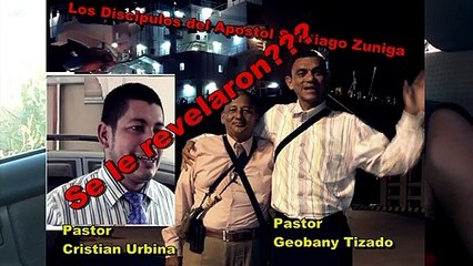 Discipulos del APostol Santiago Zuniga se le revelaron por dinero