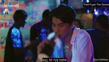 [INDOSUB] TharnType The Series Ep.7