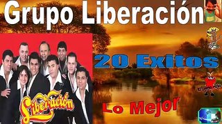 Grupo Liberación 20 Exitos Inmortales grupero antaño mix