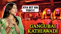 Alia Bhatt's EPIC REACTION On Gangubai Kathiawadi Sets By Sanjay Leela Bhansali