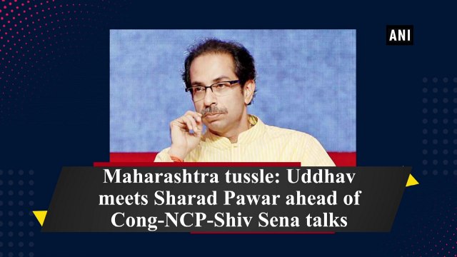 Maharashtra tussle: Uddhav meets Sharad Pawar ahead of Cong-NCP-Shiv Sena talks